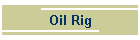 Oil Rig